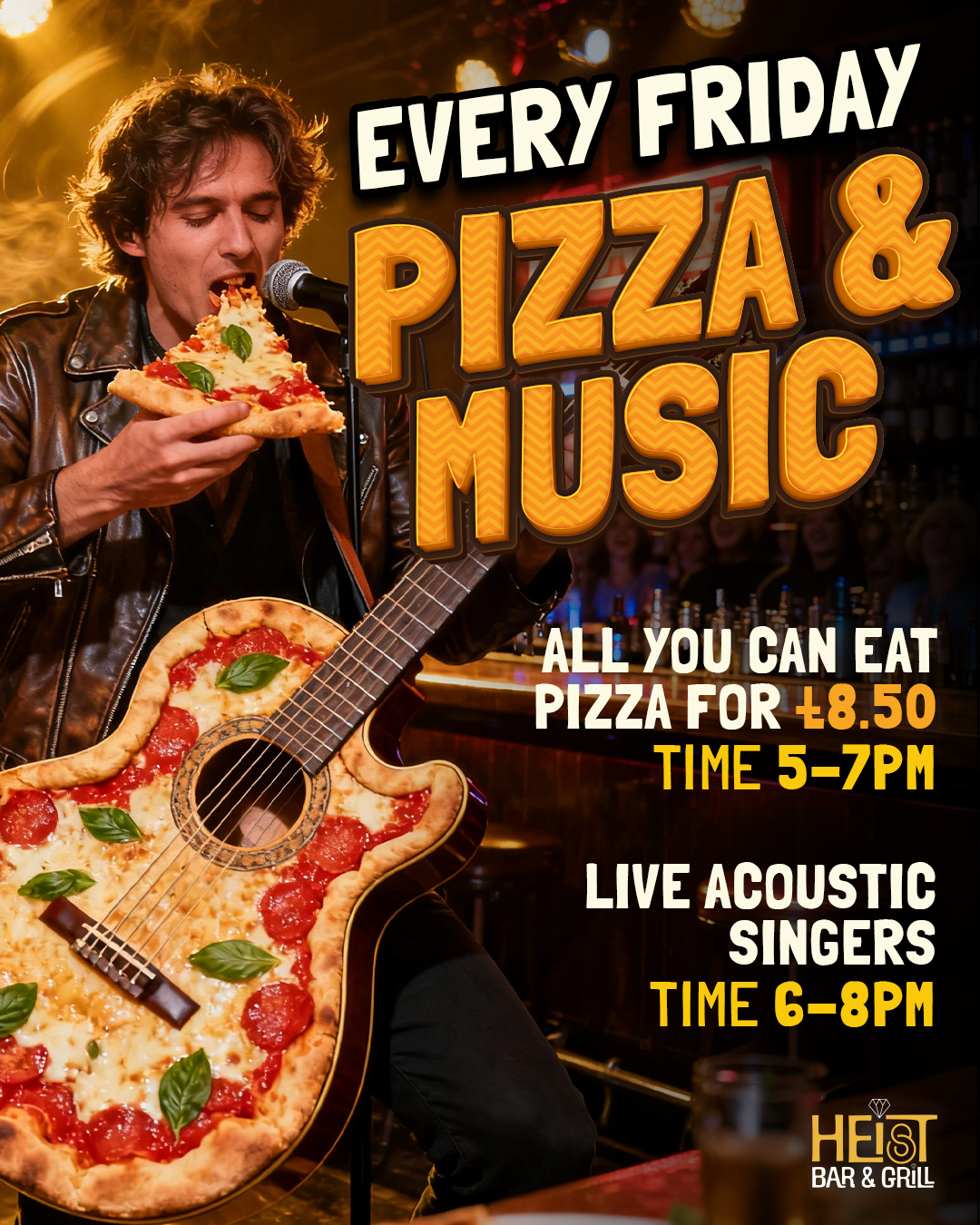 Fridays at Heist - Pizza and Music 1.2 -Post