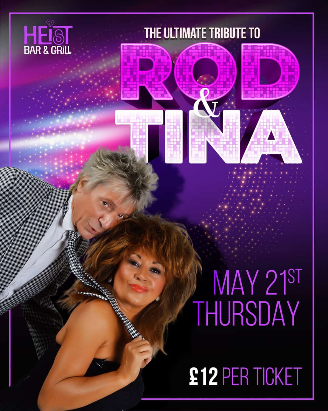 ROD & TINA TRIBUTE NIGHT AT HEIST